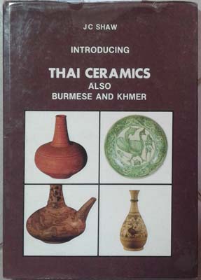 Seller image for Introducing Thai Ceramics Also Burmese and Khmer for sale by SEATE BOOKS