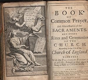 THE BOOK OF COMMON PRAYER, And Administration of the Sacraments, and other Rites and Ceremonies o...