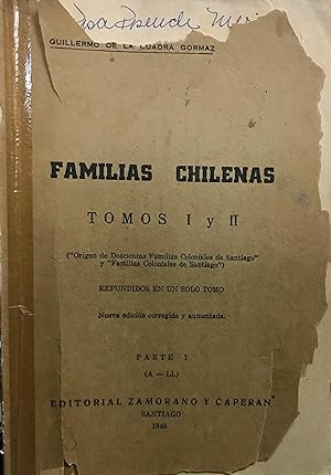 Familias chilenas. Tomo I y II ( " Orígen de Doscientas Familias Coloniales de Santiago " y " Fam...