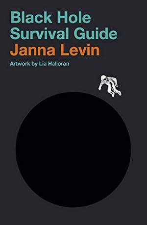 Immagine del venditore per Black Hole Survival Guide by Levin, Janna [Hardcover ] venduto da booksXpress