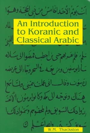 Imagen del vendedor de Introduction to Koranic and Classical Arabic : An Elementary Grammar of the Language a la venta por GreatBookPricesUK