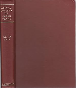Transactions of The Asiatic Society of Japan. Vol. XLIV. - Part I. 1916.