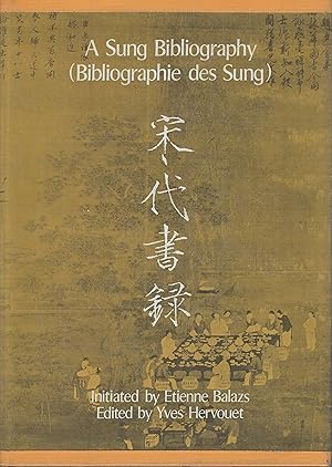 Seller image for A Sung bibliography = Bibliographie des Sung for sale by Tinakori Books