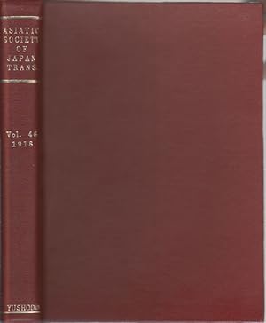 Transactions of The Asiatic Society of Japan. Vol. XLVI - Part I & II. 1918.