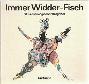 Immer Widder-Fisch : NELs astrolog. Ratgeber. Cartoons