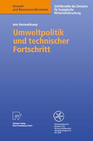 Seller image for Umweltpolitik und technischer Fortschritt. Eine theoretische und empirische Untersuchung der Determinanten von Umweltinnovationen (Umwelt- und Ressourcenkonomie) for sale by Studibuch