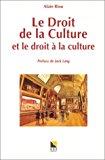 Imagen del vendedor de Le Droit De La Culture Et Le Droit  La Culture a la venta por RECYCLIVRE