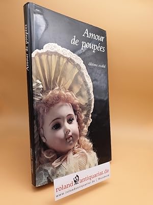 Seller image for Amour de poupes for sale by Roland Antiquariat UG haftungsbeschrnkt