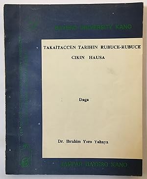 Takaitaccen tarihin rubuce-rubuce cikin Hausa [=A Brief History of Writing in Hausa]