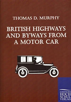 Bild des Verkufers fr British Highways and Byways from a Motor Car. zum Verkauf von Buch von den Driesch