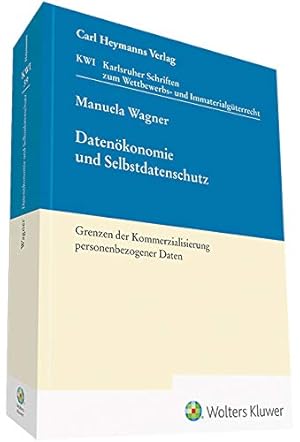 Immagine del venditore per Datenkonomie und Selbstdatenschutz: Grenzen der Kommerzialisierung personenbezogener Daten (Karlsruher Schriften zum Wettbewerbs- und Immaterialgterrecht (KWI)) venduto da primatexxt Buchversand