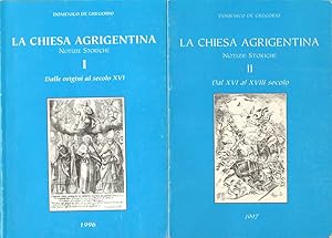 La Chiesa Agrigentina: Notizie Storiche: Vol. I: Dalla origini al secolo XVI. Vol. II: Dal XVI al...