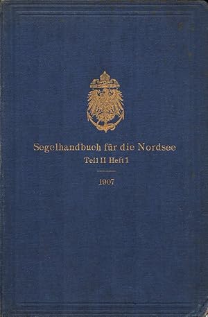 Segelhandbuch für die Nordsee. Zweiter [II.] Teil: Erstes Heft [1]: Die Küste Norwegens von Linde...