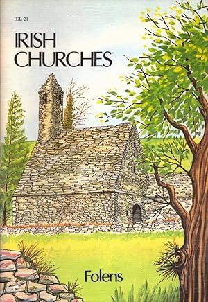 Irish Churches. (= Irish Environmental Library Series No. 21).