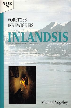 Seller image for Inlandsis: Vorstoss ins ewige Eis. for sale by Buch von den Driesch