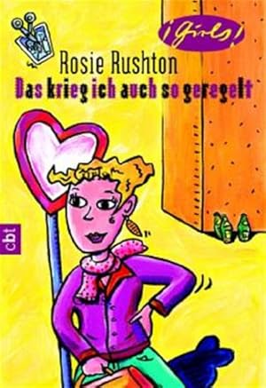 Imagen del vendedor de Das krieg ich auch selbst geregelt!: Girls! Ab 12 Jahre a la venta por Gerald Wollermann