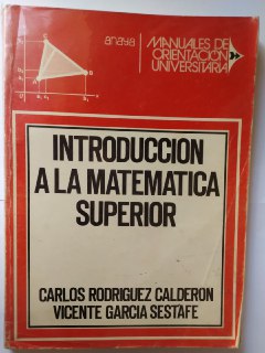 Imagen del vendedor de Introduccin a la matemtica superior. a la venta por La Leona LibreRa