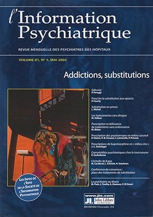 Seller image for L'Information Psychiatrique. - Revue mensuelle des Psychiatres des Hpitaux. - Volume 81 - N 5 - Addictions, substitutions. for sale by PRISCA