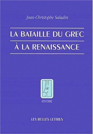 La Bataille du grec à la Renaissance