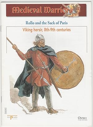 Medieval Warriors: Rollo and the Sack of Paris: Viking hersir, 8th-9th centuries