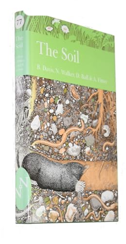Seller image for The Soil (New Naturalist 77) for sale by PEMBERLEY NATURAL HISTORY BOOKS BA, ABA
