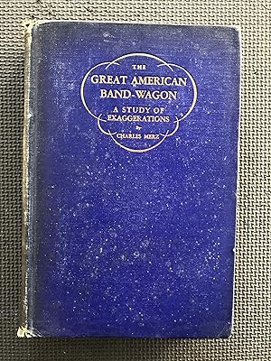 Image du vendeur pour The Great American Band Wagon; A Study of Exaggerations mis en vente par Cragsmoor Books