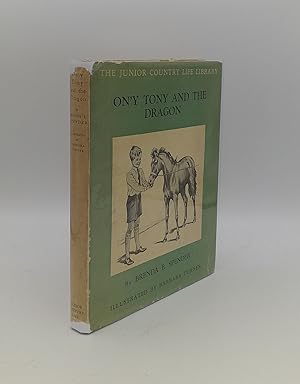 Seller image for ON'Y TONY AND THE DRAGON for sale by Rothwell & Dunworth (ABA, ILAB)