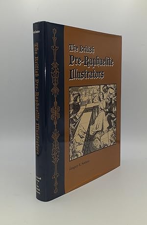Bild des Verkufers fr THE BRITISH PRE-RAPHAELITE ILLUSTRATORS A History of Their Published Prints zum Verkauf von Rothwell & Dunworth (ABA, ILAB)
