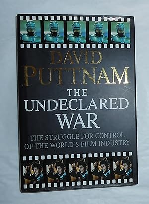 Immagine del venditore per The Undeclared War - The Struggle for Control of the Worlds Film Industry (SIGNED COPY) venduto da David Bunnett Books