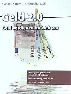 Bild des Verkufers fr Geld 2.0 - Geld verdienen im Web 2.0 (mitp Business) zum Verkauf von Leserstrahl  (Preise inkl. MwSt.)