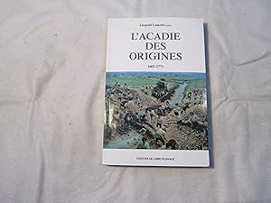 L Acadie des origines 1603-1771.