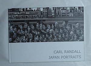 Imagen del vendedor de Carl Randall - Japan Portraits - Paintings and Drawings Made in Japan 2005 - 2013 (SIGNED COPY) a la venta por David Bunnett Books
