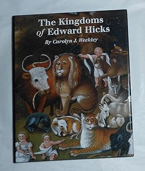 Seller image for The Kingdoms of Edward Hicks for sale by David Bunnett Books