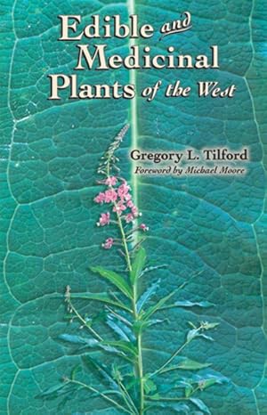 Seller image for Edible and Medicinal Plants of the West for sale by GreatBookPrices