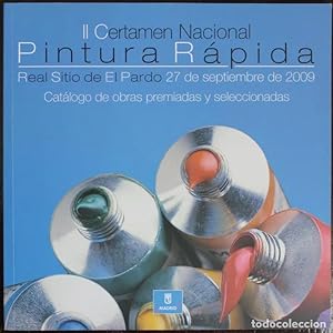 Imagen del vendedor de II Certmen Nacional de Pintura Rpida. Catlogo de obras premiadas y seleccionadas 2009 a la venta por Grupo Letras