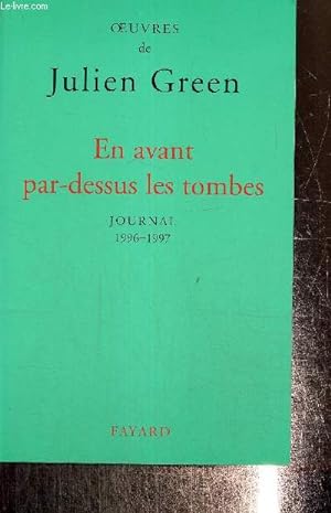 Bild des Verkufers fr En avant par-dessus les tombes. Journal 1996-1997 zum Verkauf von Le-Livre