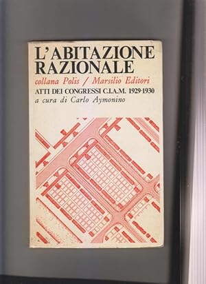 Bild des Verkufers fr L'abitazione razionale. Atti dei congressi C.I.A.M. 1929-1930 zum Verkauf von i libri di Prospero (ILAB - ALAI)