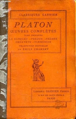 Bild des Verkufers fr Platon oeuvres compltes - Tome 3 : Banquet - Phdon - Phdre - Thtte - Parmnide. zum Verkauf von Le-Livre