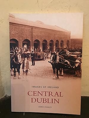 Seller image for Central Dublin (Images of Ireland) for sale by Temple Bar Bookshop