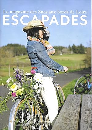 "Escapades" - Le Magazine des Sucs aux Bords de Loire (Juin 2017/juin 2018)