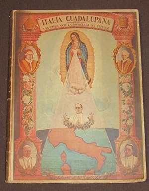 Italia Guadalupana Y Los Papas Ante La Inmaculada Del Tepeyac