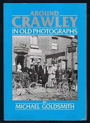 Imagen del vendedor de Around Crawley in Old Photographs (Britain in Old Photographs) a la venta por Lazy Letters Books