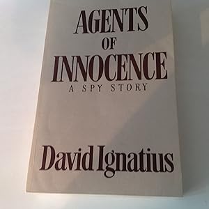 Agents Of Innocence: A Spy Story-Advance Reader's Copy