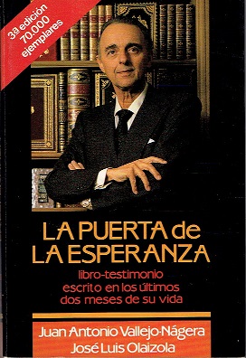 LA PUERTA DE LA ESPERANZA. LIBRO-TESTIMONIO ESCRITOM EN LOS ÚLTIMOS DOS MESES DE SU VIDA