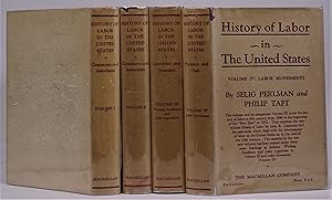 Bild des Verkufers fr History of Labour in the United States. In Four Volumes zum Verkauf von Dale Steffey Books, ABAA, ILAB