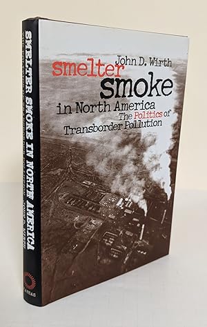 Smelter Smoke in North America; the politics of transborder pollution