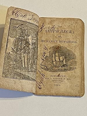[CHILDREN'S CHAPBOOK / BOOKSELLING]. The Shipwreck; or, Humanity Rewarded