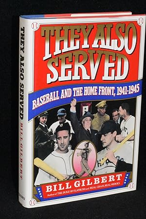 They Also Served; Baseball and the Home Front, 1941-1945