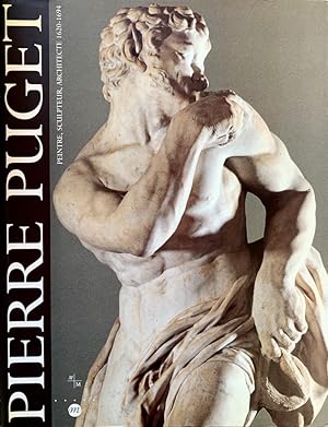 Pierre Puget - Peintre, Sculpteur, Architecte 1620-1694 [French language edition]