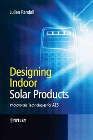 Seller image for Designing Indoor Solar Products : Photovoltaic Technologies For AES for sale by GreatBookPrices
